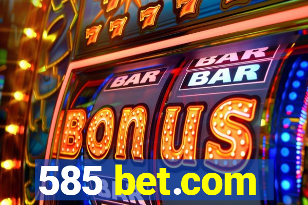 585 bet.com